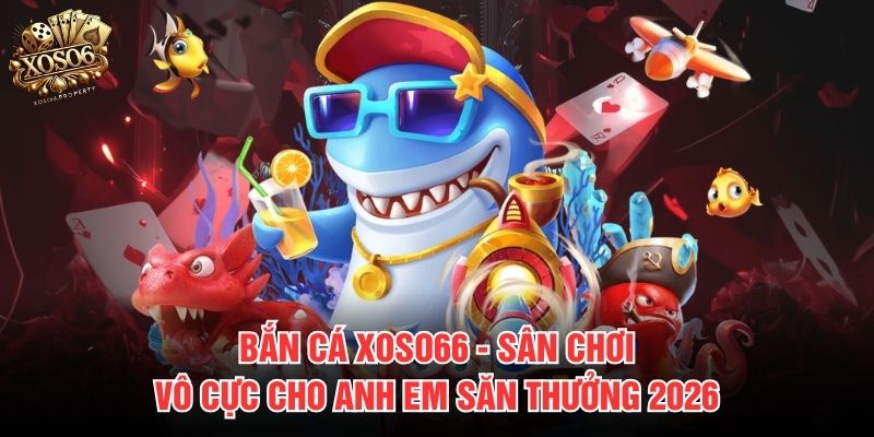 Một số kinh nghiệm chơi bắn cá thắng lớn