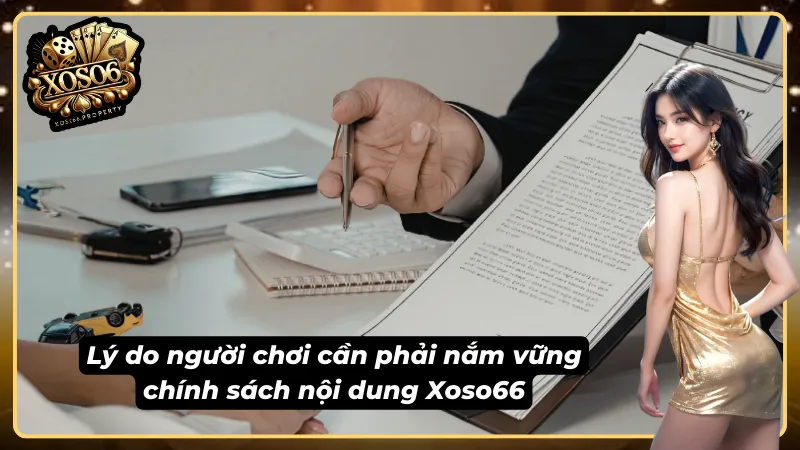 Giải thích lý do người chơi cần biết chính sách nội dung của nhà cái
